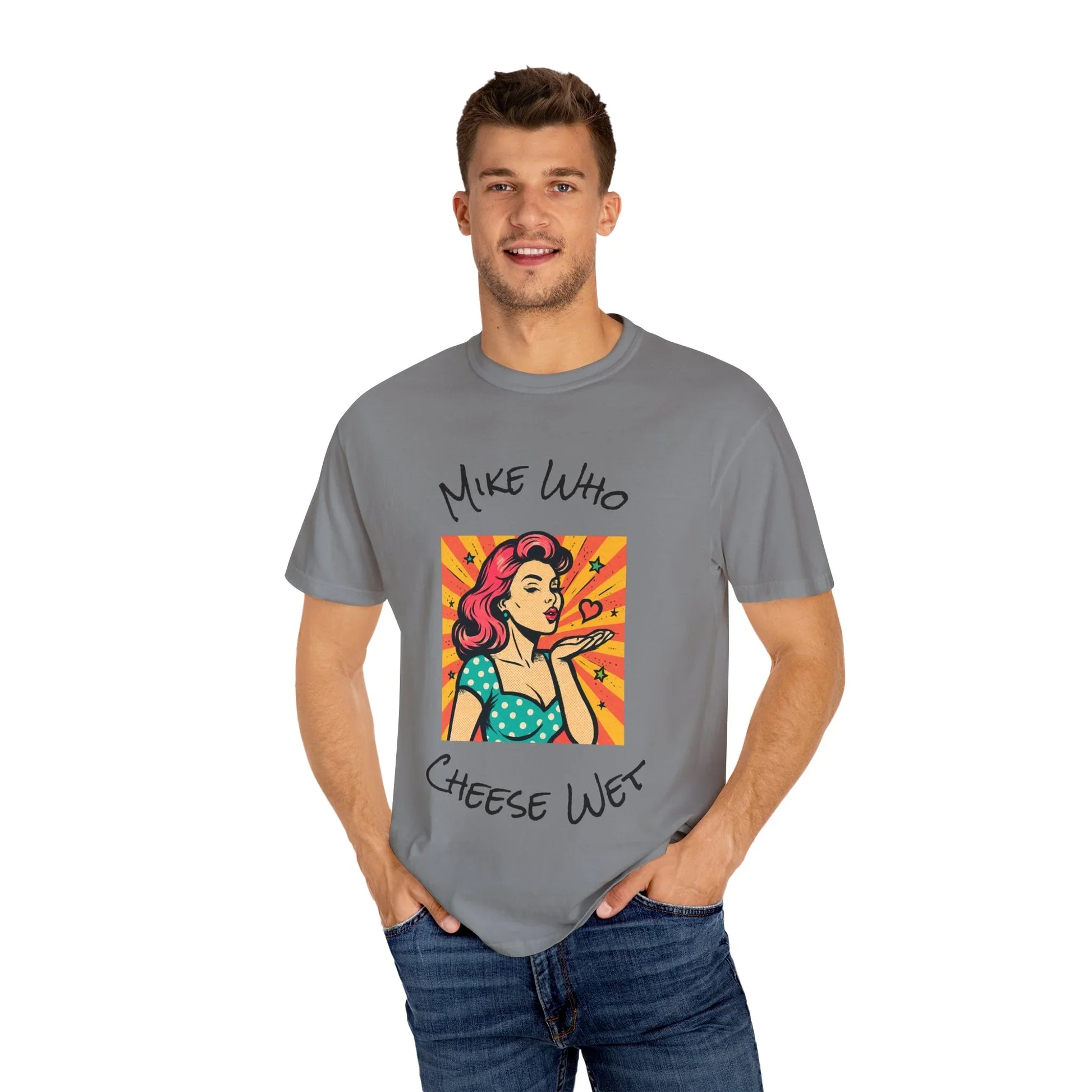 Mike Who Cheese Wet T-Shirt - MollitaMade