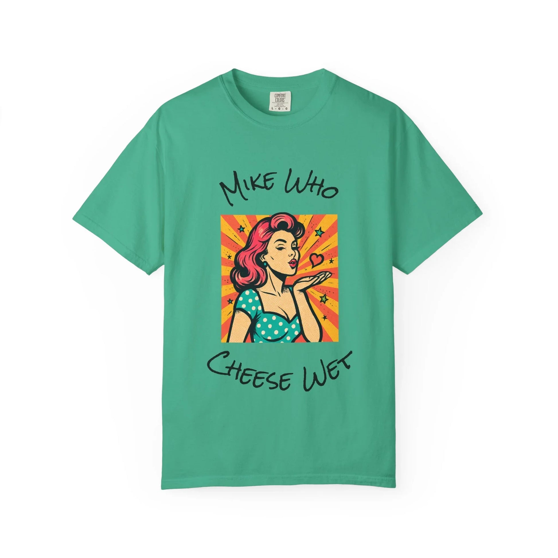 Mike Who Cheese Wet T-Shirt - MollitaMade