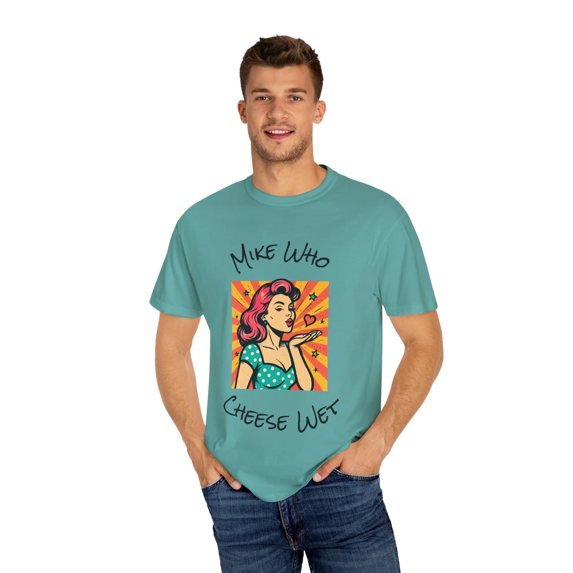 Mike Who Cheese Wet T-Shirt - MollitaMade
