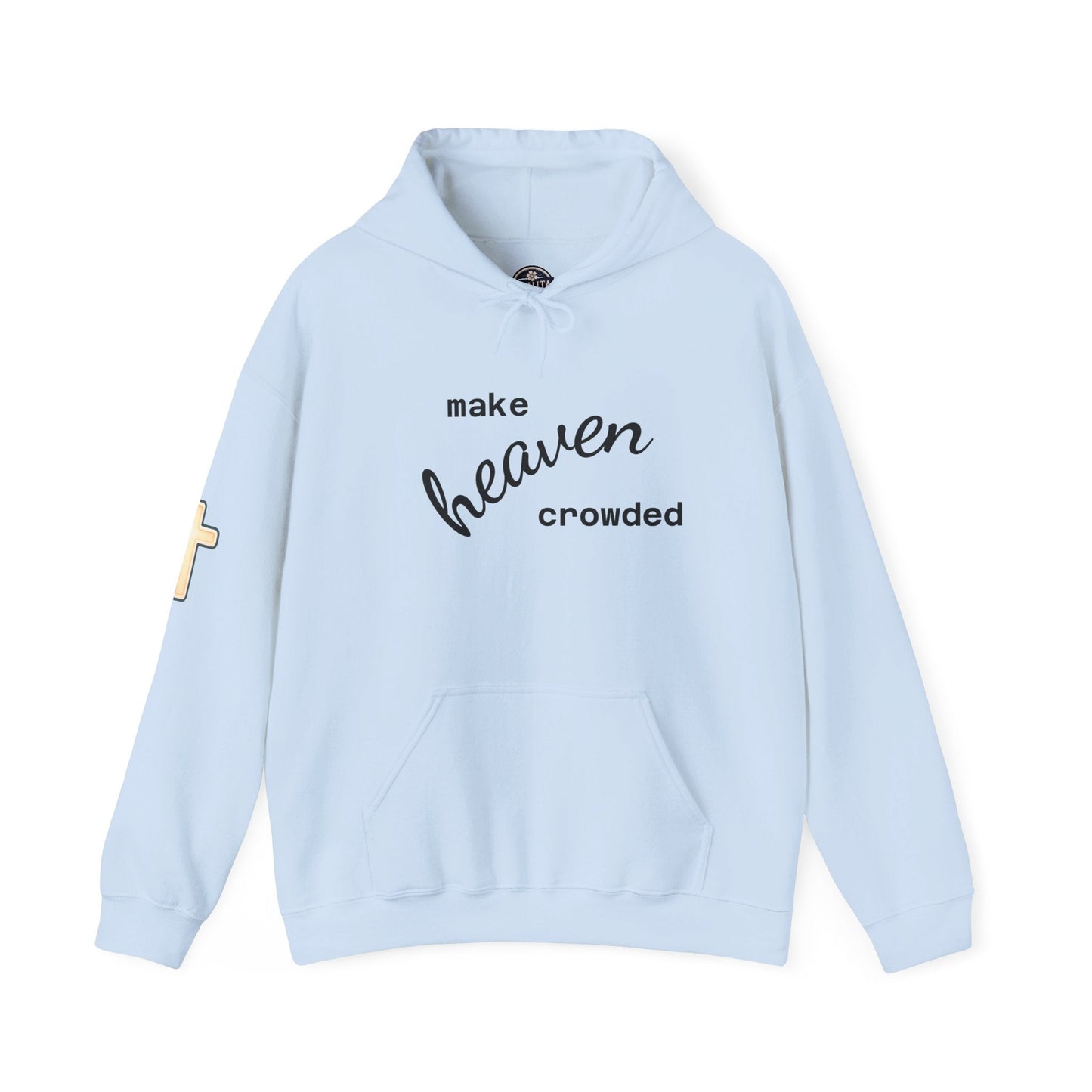 Make Heaven Crowded Hoodie Printify