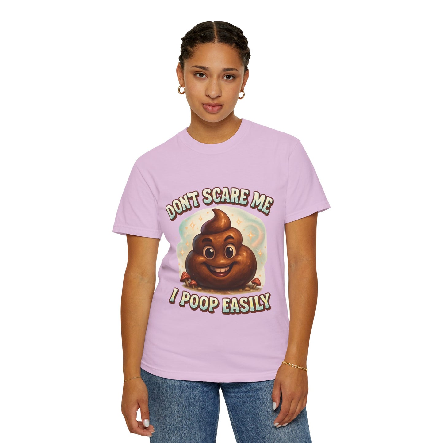 Don’t Scare Me I Poop Easily T-Shirt - MollitaMade