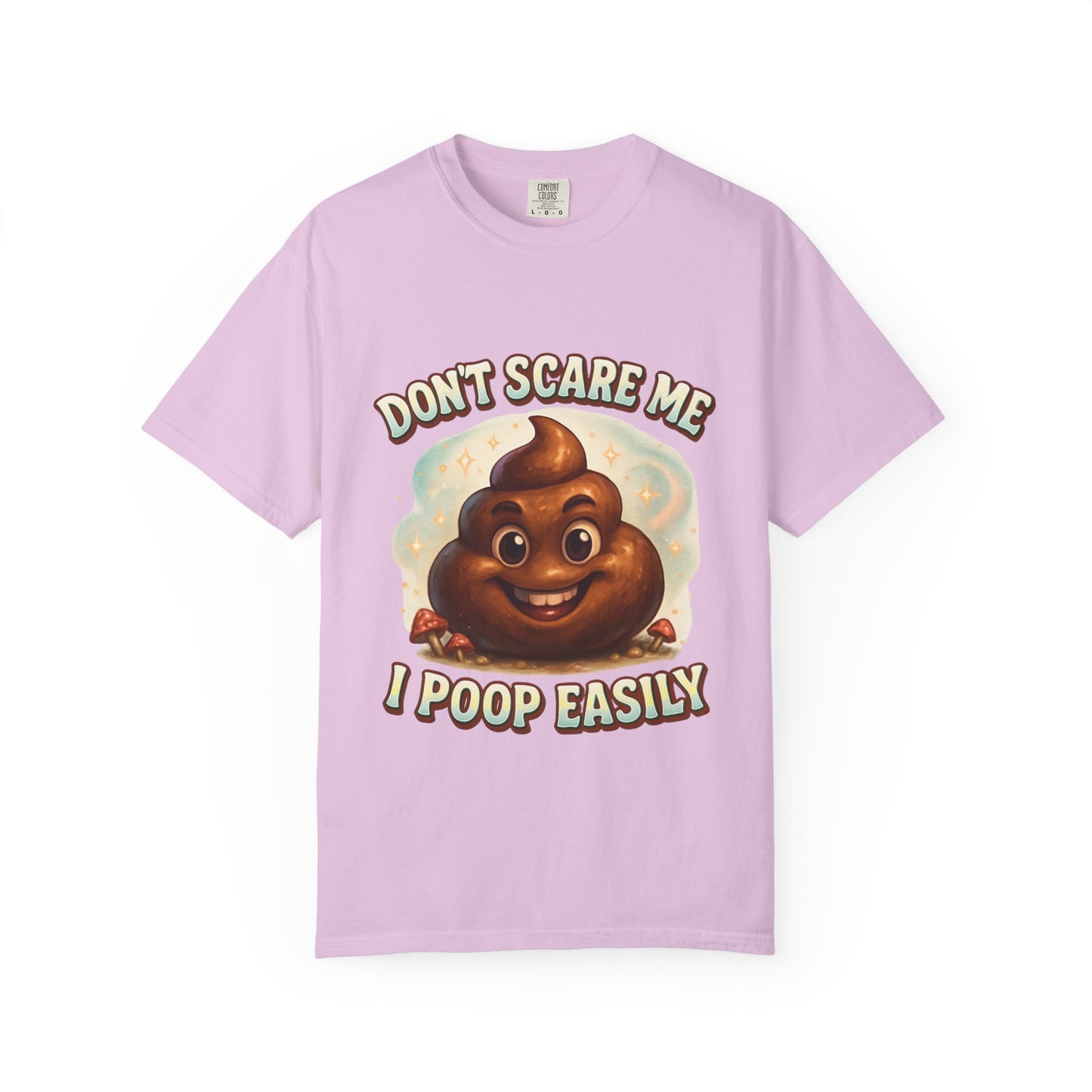 Don’t Scare Me I Poop Easily T-Shirt - MollitaMade