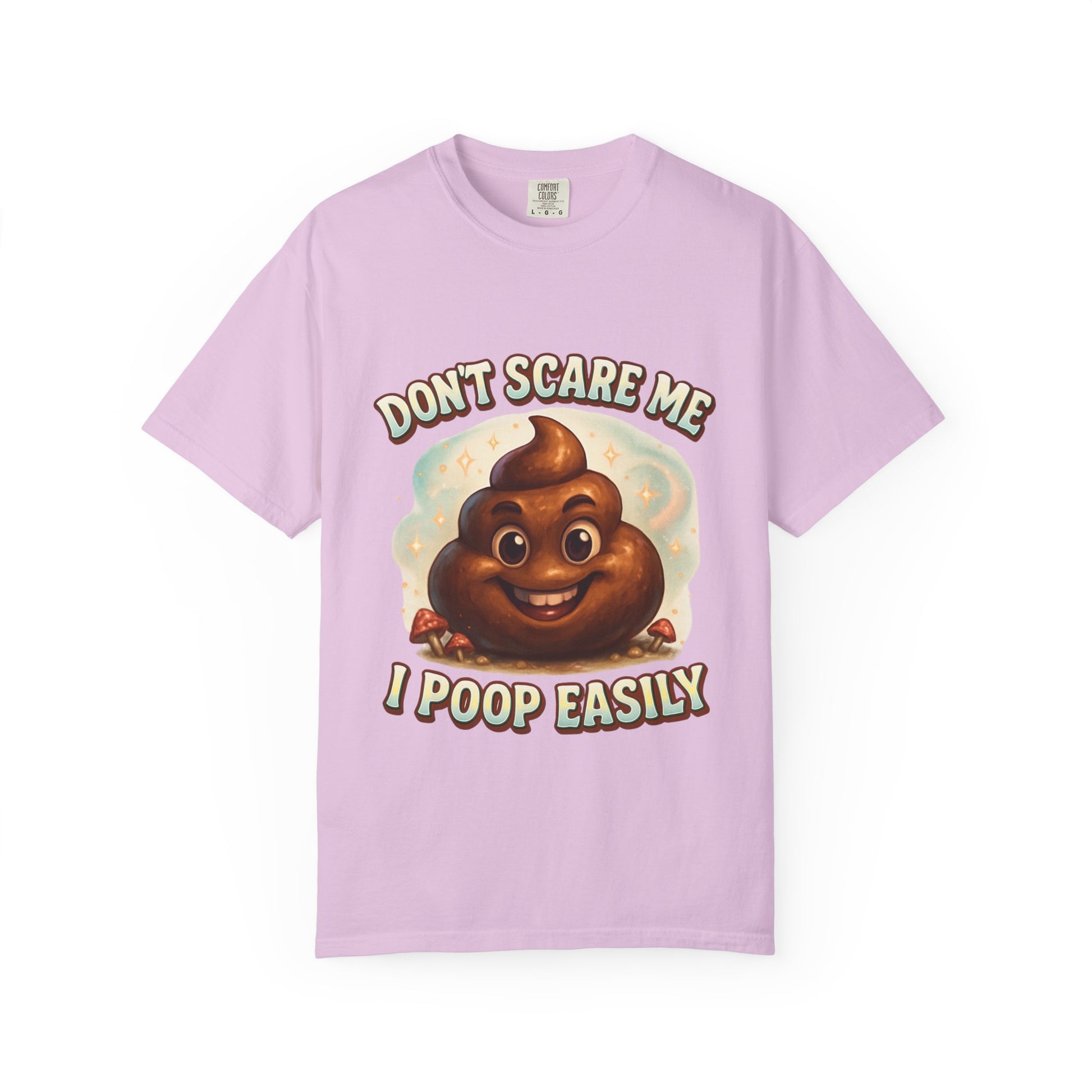 Don’t Scare Me I Poop Easily T-Shirt - MollitaMade