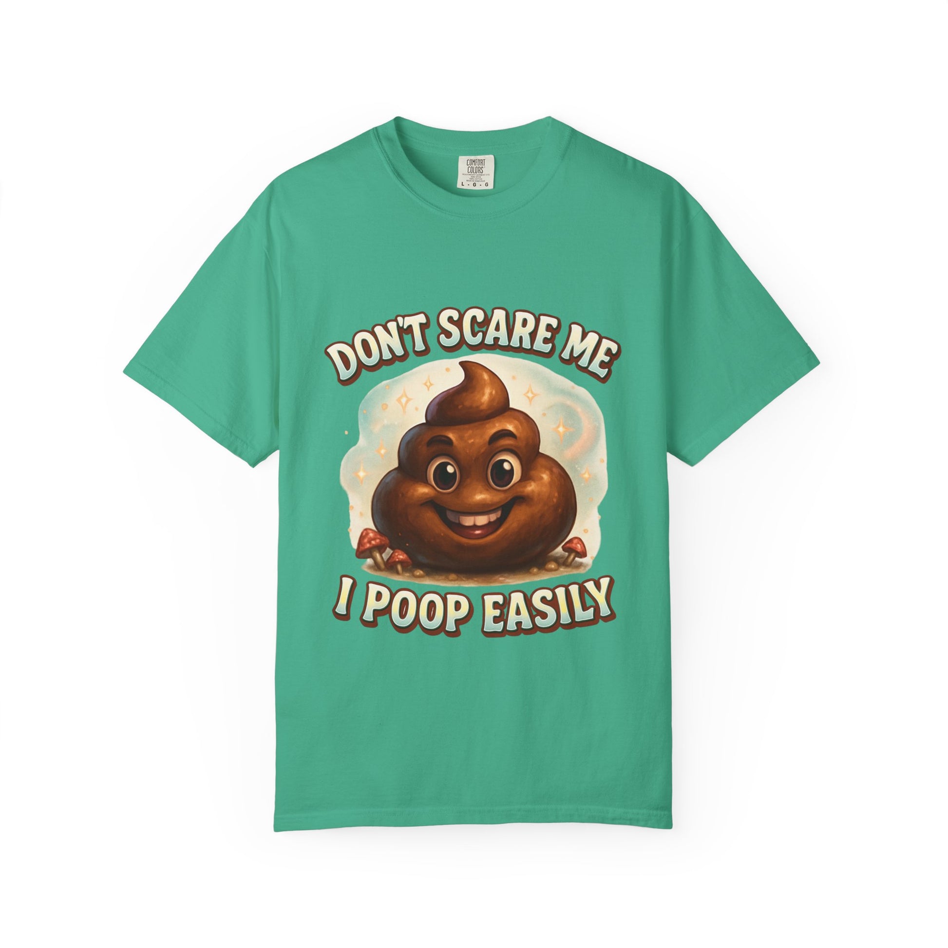 Don’t Scare Me I Poop Easily T-Shirt - MollitaMade