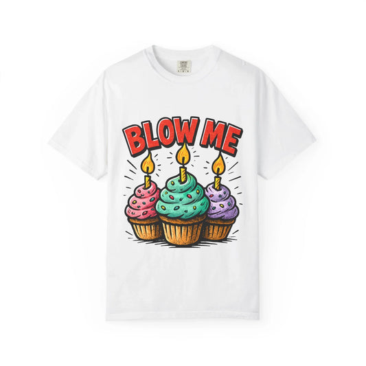 Blow Me T-Shirt - MollitaMade