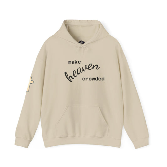 Make Heaven Crowded Hoodie Printify