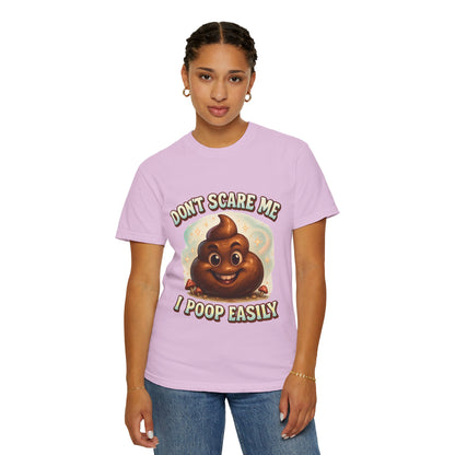 Don’t Scare Me I Poop Easily T-Shirt - MollitaMade