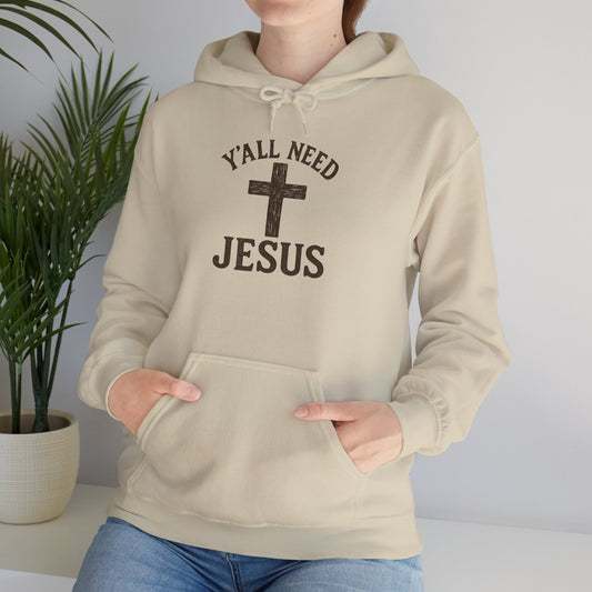 Y’all Need Jesus Hoodie