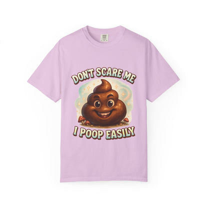 Don’t Scare Me I Poop Easily T-Shirt - MollitaMade