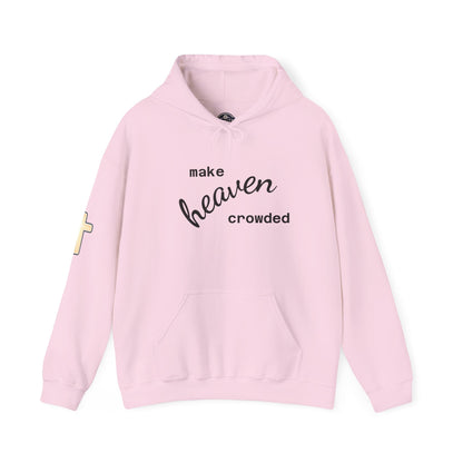 Make Heaven Crowded Hoodie Printify