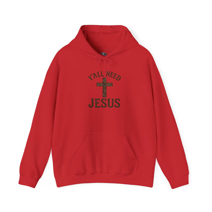 Y’all Need Jesus Hoodie