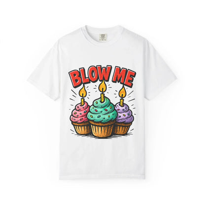 Blow Me T-Shirt - MollitaMade