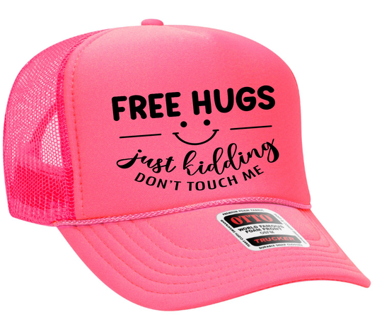 Free Hugs Just Kidding Don't Touch Me Adult Otto Foam Trucker Hat