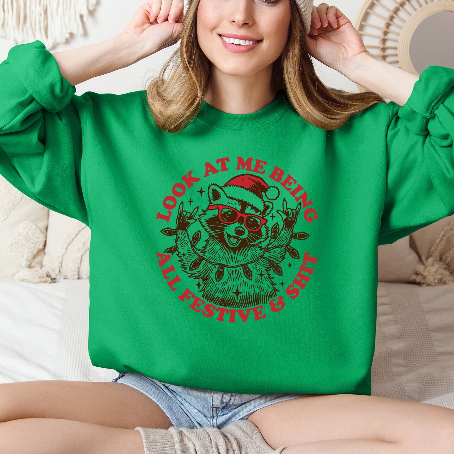 Look At Me Being All Festive and Shit, Funny, Christmas Raccoon Sweatshirt