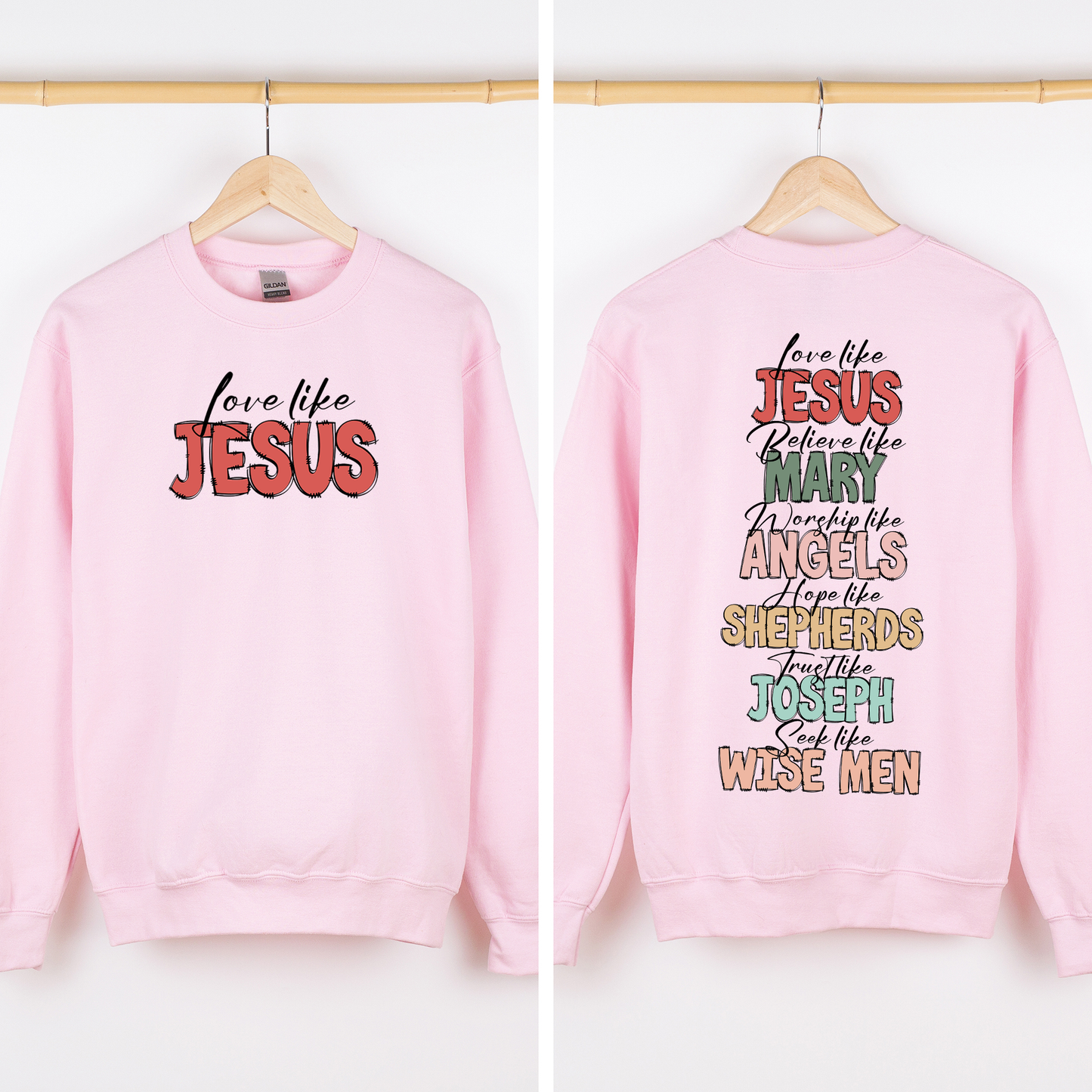 Love Like Jesus, Christmas, Christian, Faith, Gospel , Front and Back Sweatshirt