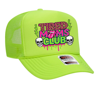 Tired Moms Club Neon Design Adult Otto Foam Trucker Hat