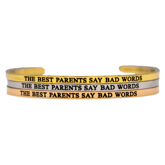 The Best Parents Say Bad Words Bangle