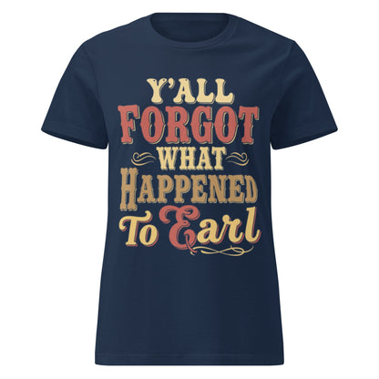 Forgot About Earl Tee